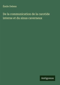 Cover De la communication de la carotide interne et du sinus caverneux