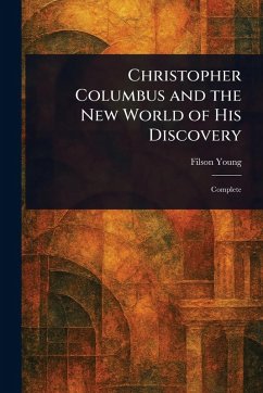 Cover Christopher Columbus and the New World of His Discovery