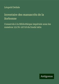 Inventaire des manuscrits de la Sorbonne - Delisle, Léopold