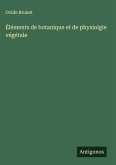Éléments de botanique et de physiolgie végétale