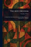 The New Freedom