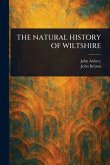 The Natural History of Wiltshire The Natural History of Wiltshire
