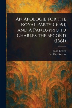 Cover An Apologie for the Royal Party (1659); and A Panegyric to Charles the Second (1661)