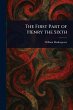 The First Part of Henry the Sixth - Bild 1
