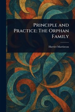 Principle and Practice - Martineau, Harriet