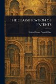 The Classification of Patents The Classification of Patents