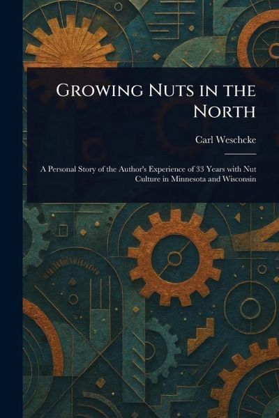Growing Nuts in the North