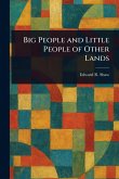 Big People and Little People of Other Lands Big People and Little People of Other Lands