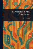 Impressions and Comments Impressions and Comments