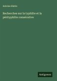 Recherches sur la typhlite et la pérityphlite consécutive