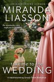 Take Me to the Wedding Take Me to the Wedding