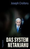Das System Netanjahu Das System Netanjahu
