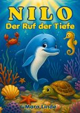 Nilo - Der Ruf der Tiefe - Kinderbuch ab 6 Jahre Nilo - Der Ruf der Tiefe - Kinderbuch ab 6 Jahre