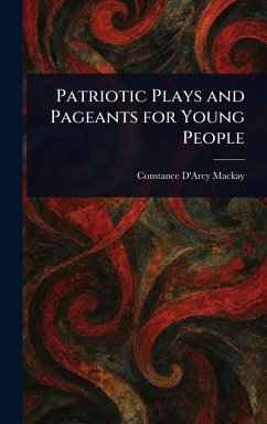 Cover Patriotic Plays and Pageants for Young People