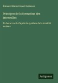 Principes de la formation des intervalles Principes de la formation des intervalles