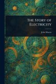 The Story of Electricity The Story of Electricity