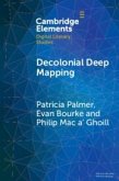 Decolonial Deep Mapping Decolonial Deep Mapping