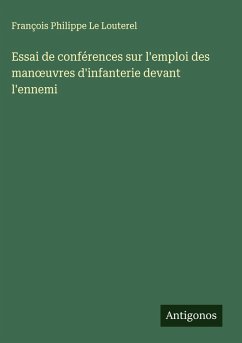 Cover Essai de conférences sur l'emploi des man¿uvres d'infanterie devant l'ennemi