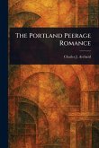 The Portland Peerage Romance The Portland Peerage Romance