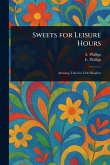 Sweets for Leisure Hours Sweets for Leisure Hours