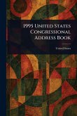 1995 United States Congressional Address Book 1995 United States Congressional Address Book