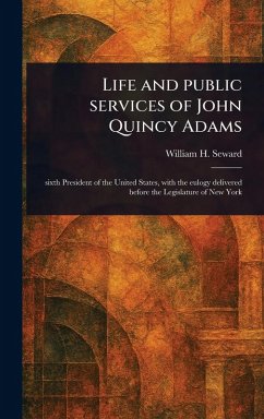 Cover Life and Public Services of John Quincy Adams