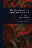 The Rescue of the Princess Winsome The Rescue of the Princess Winsome