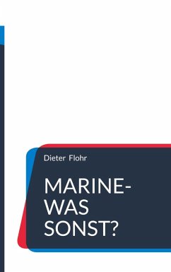 Marine-was sonst? - Flohr, Dieter
