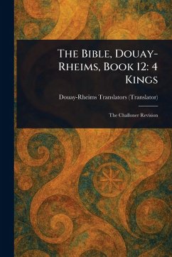 The Bible, Douay-Rheims, Book 12 - Douay-Rheims