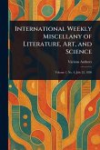 International Weekly Miscellany of Literature, Art, and Science