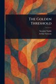 The Golden Threshold The Golden Threshold