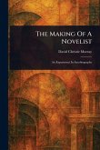 The Making Of A Novelist The Making Of A Novelist