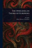 The Iphigenia in Tauris of Euripides