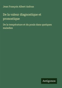 Cover De la valeur diagnostique et pronostique