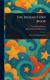The Indian Fairy Book The Indian Fairy Book
