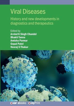Viral Diseases - Singh Chandel, Arvind K; Tanna, Bhakti; Parmar, Amisha; Patel, Gopal