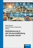 Digitalisierung in der Hochschulbildung für Soziale Arbeit Digitalisierung in der Hochschulbildung für Soziale Arbeit