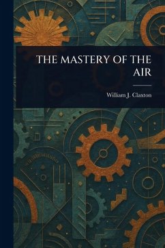 Cover The Mastery of the Air