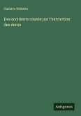Des accidents causés par l'extraction des dents Des accidents causés par l'extraction des dents