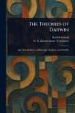 The Theories of Darwin The Theories of Darwin