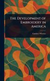 The Development of Embroidery in America The Development of Embroidery in America