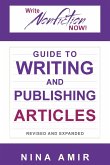 The Write Nonfiction NOW! Guide to Writing and Publishing Articles Revised and Expanded The Write Nonfiction NOW! Guide to Writing and Publishing Articles Revised and Expanded