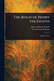 The Reign of Henry the Eighth