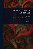 The Tragedies of Euripides The Tragedies of Euripides
