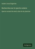 Recherches sur le spectre solaire Recherches sur le spectre solaire