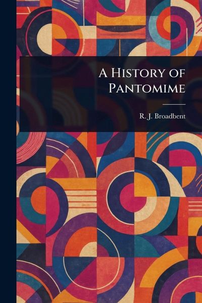 A History of Pantomime