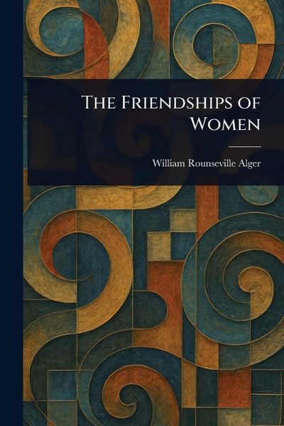 The Friendships of Women
