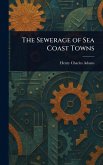The Sewerage of Sea Coast Towns