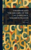 Grammar and Vocabulary of the Lau Language, Solomon Islands