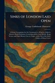 Sinks of London Laid Open Sinks of London Laid Open